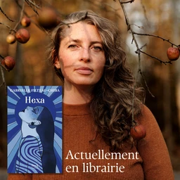 Hexa - Livre dédicacé par Gabrielle Filteau-Chiba - Extrait 2